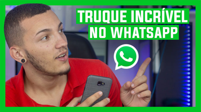 Novo truque para seu WhatsApp – 2022